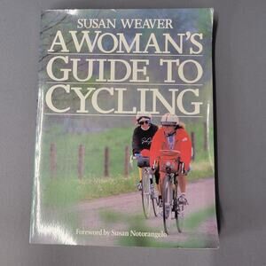 Vintage A Woman's Guide To Cycling Susan Weaver 1991 Fitness Health Bicycle Book